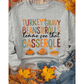 Thanksgiving Slogan Pumpkin Turkey Pie Graphic Sweatshirt