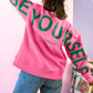 Sachet Pink Be Yourself Slogan Print Round Neck Long Sleeve Sweatshirt