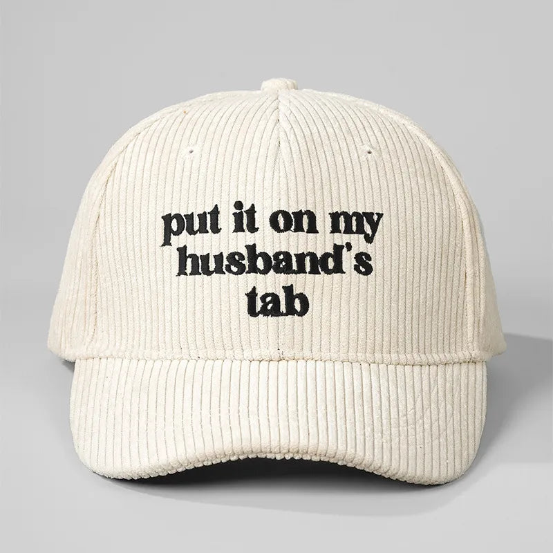 Husband’s Tab Embroidered Corduroy Statement Cap - 5 Colors