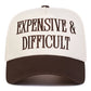 Expensive & Difficult Embroidered Baseball Cap - 6 Colors