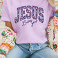 Jesus Loves You Orchid Petal Floral Letter Graphic Round Neck T Shirt