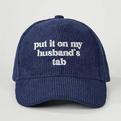 Husband’s Tab Embroidered Corduroy Statement Cap - 5 Colors