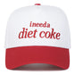 I Need a Diet Coke Embroidered Baseball Cap - 4 Colors