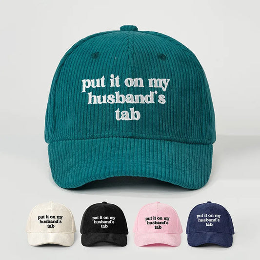 Husband’s Tab Embroidered Corduroy Statement Cap - 5 Colors